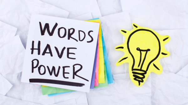 Words have power underlined next to a lightbulb